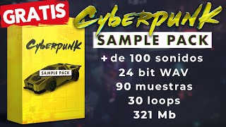 🔥[ GRATIS ] Cyberpunk SAMPLE PACK 🎁 + De 100 Sonidos 🚀 24 bits WAV