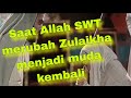 Zulaikha berubah muda kembali karena doa nabi Yusuf