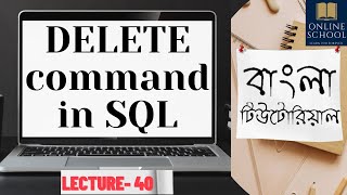 Online School- | Delete Command in SQL | Implementation on Oracle | Lecture-40 | Bangla Tutorial |