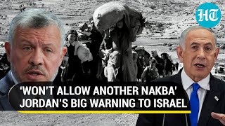 Jordan Lashes Netanyahu’s Gaza Onslaught; Warns Against Expulsion Of Palestinians | Details