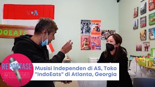 Reportase Weekend: Musisi Independen di AS, Toko "IndoEats" di Atlanta, Georgia