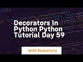 Decorators in python python tutorial day 59