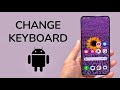How To Change Keyboard On Android Phone
