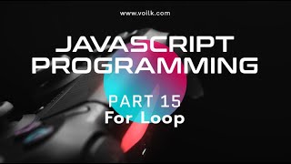 Learning Javascript Programming | Part 15 | Loops