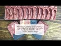 GOAT MILK BERRY GLOW w/Activated Charcoal & Red Reef Clay + how to get shiny tops | Ellen Ruth Soap