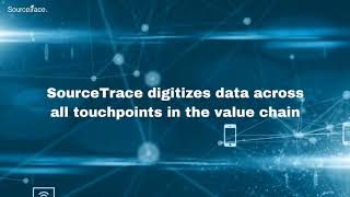 Digital Agriculture by SourceTrace – One platform to do it all