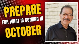 Prepare for what is coming in October