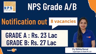 NPS Grade A / B 2022 Notification out |  8 vacancies |  Complete Information | By Vidhika Bansal