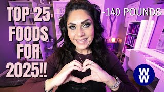 TOP 25 FOODS THAT HELPED ME LOSE 140 POUNDS!!  PROTEIN PACKED - WEIGHT WATCHERS!