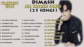 Dimash 2019 - (All 25 Kazakh Songs) ~ ДИМАШ все казахские песни - FAN TRIBUTE