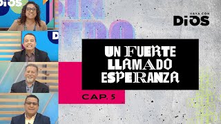 VayaconDiosEp. 764 - Un fuerte llamado esperanza 5