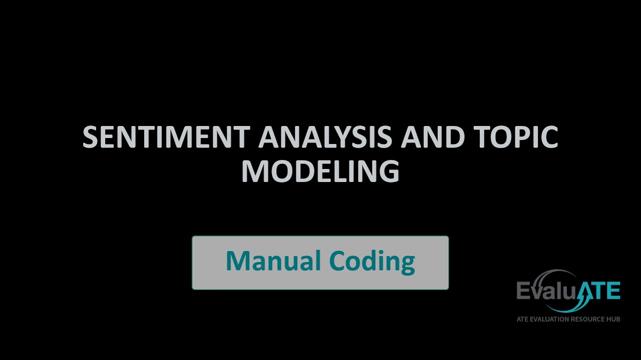 Sentiment Analysis And Topic Modeling: Manual Coding - YouTube