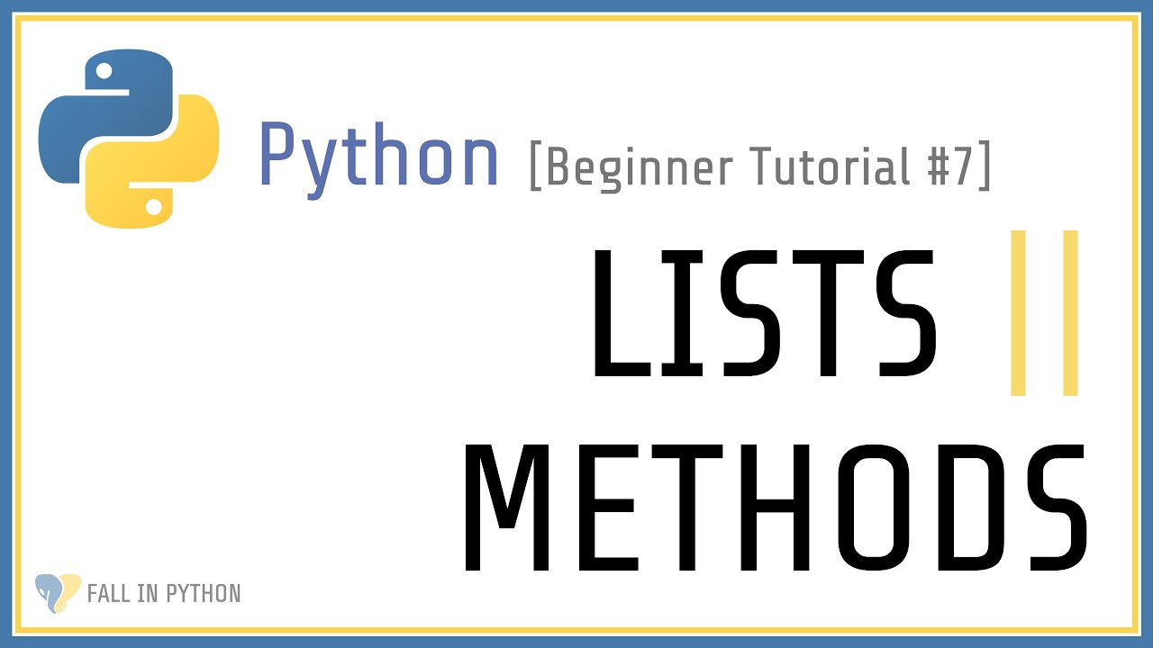 Lists Methods In Python - Beginner Python Tutorial #7