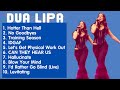 Dua Lipa Playlist - Ultimate Music Playlist 2024 - Top 10 Hit Songs
