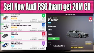 Sell Now Audi RS6 Avant get 20M CR, how to get money easy Forza Horizon 5