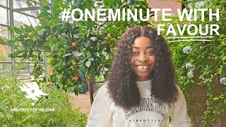 One Minute With Favour | Student Stories | University of Helsinki