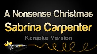 Sabrina Carpenter - A Nonsense Christmas (Karaoke Version)