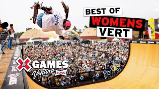 BEST OF Women’s Skateboard Vert | X Games Ventura 2024