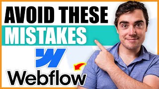 Top 5 Mistakes When Using Webflow... (AVOID THESE)