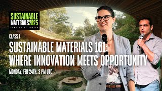 Class 1 - Sustainable Materials 101: Where Innovation Meets Opportunity