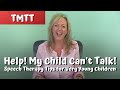 Help! My Child Can’t Talk!  Speech Therapy for Very Young Children  Laura Mize teachmetotalk.com