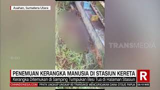 Penemuan Kerangka Manusia Di Stasiun Kereta | REDAKSI PAGI (23/06/21)