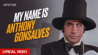 My Name Is Anthony Gonsalves | Kishore Kumar | Amitabh Bachchan | Amar Akbar Anthony