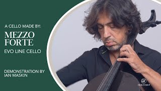 Mezzo Forte Evo Line Cello Demonstration by Ian Maskin