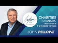 Charities in Canada with John Pellowe