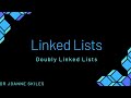 Data Structures & Algorithms - Linked Lists - Doubly Linked Lists