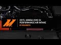 2017-2020 Honda Civic SI Performance Air Intake Installation Guide by Mishimoto