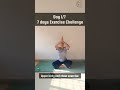 7 days exercise challenge day 1 of 7 exercise exercisemotivation workoutcomplete challenge