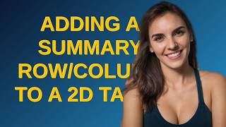 Mathematica: Adding a summary row/column to a 2D table