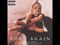 Notorious B.I.G. - Born Again (Full Album with Orignal Version and alternate versions)