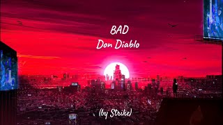 Don Diablo - Bad (feat. Zak Abel) [letra sub. español]