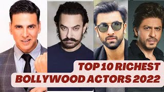 Top 10 Richest Bollywood Actors 2022 || top richest actor in india 2022
