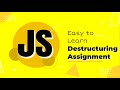 Destructuring Assignment in JavaScript | ES6 | JavaScript Tutorial