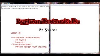 Python Tutorial v3.2.5 Lesson 12.1 - User Defined Functions and the Return Statement