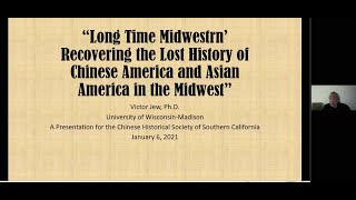 January 2021: Long Time Midwestrn’: Recovering the Lost History of the Chinese American Midwest