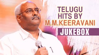 M.M.Keeravani Songs | Telugu Hits Songs Jukebox | Telugu Movie Songs