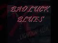 lightnin slim ~ bad luck blues