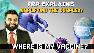 FRP Explains: Where is my VACCINE?