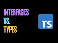Developer Glossary - Interfaces vs. Types - Differences and usage in TypeScript