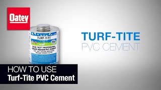 How to Use Turf-Tite PVC Cement