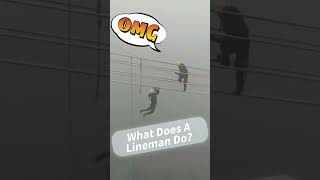 What Does A Lineworker Do?