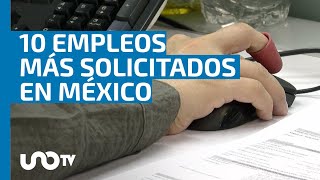 Los 10 empleos más solicitados en México