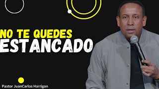 NO ES TIEMPO DE QUE TE DETENGAS ¡LEVANTATE! Y CONTINUA LA CARRERA /pastorjuancarlosharrigan #jch