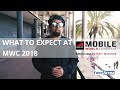 What to expect at MWC 2018 - #FAatMWC2018