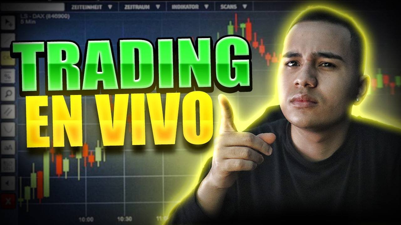 Trading En Vivo Operando Oro Youtube