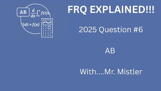 FRQ EXPLAINED: 2025 AP Calculus AB&BC FRQ Question #1 DESMOS EXPLANATION